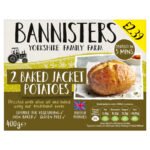 BANNISTERS FARM 2 BAKED JACKET POTATOES PMP £2.39 400G